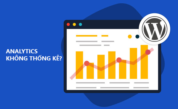 Google Analytics không thống kê lượt view. Nguyên nhân và cách khắc phục