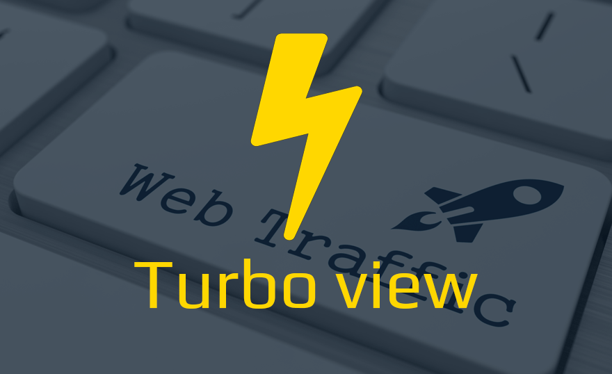 Turbo view - Increase quality traffic, earn double points